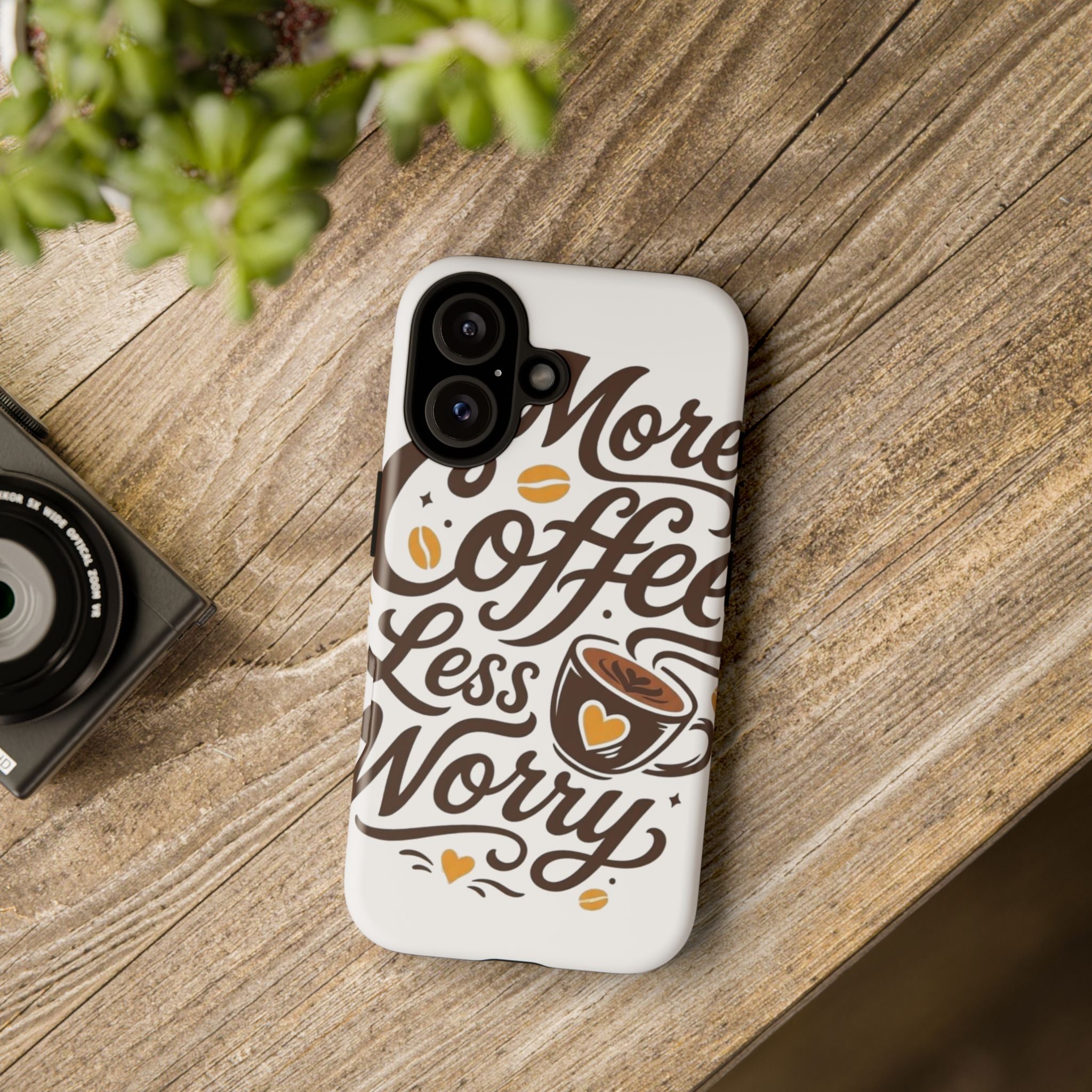 Phone Case — "More Coffee Less Worry" Typography Design