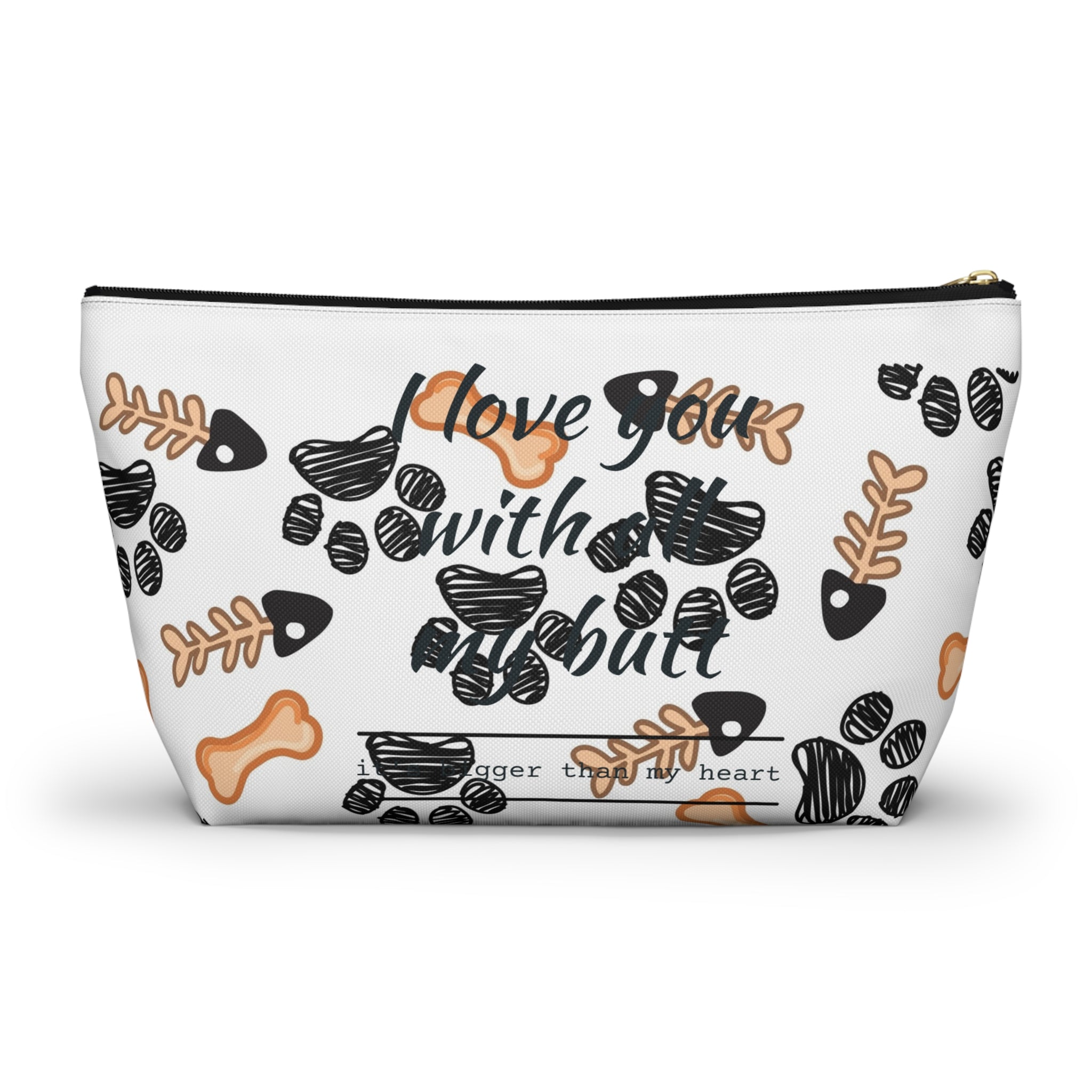 Dog Paw & Bone Accessory Pouch — 'Love You With My Whole Heart' T‑Bottom Zip Bag