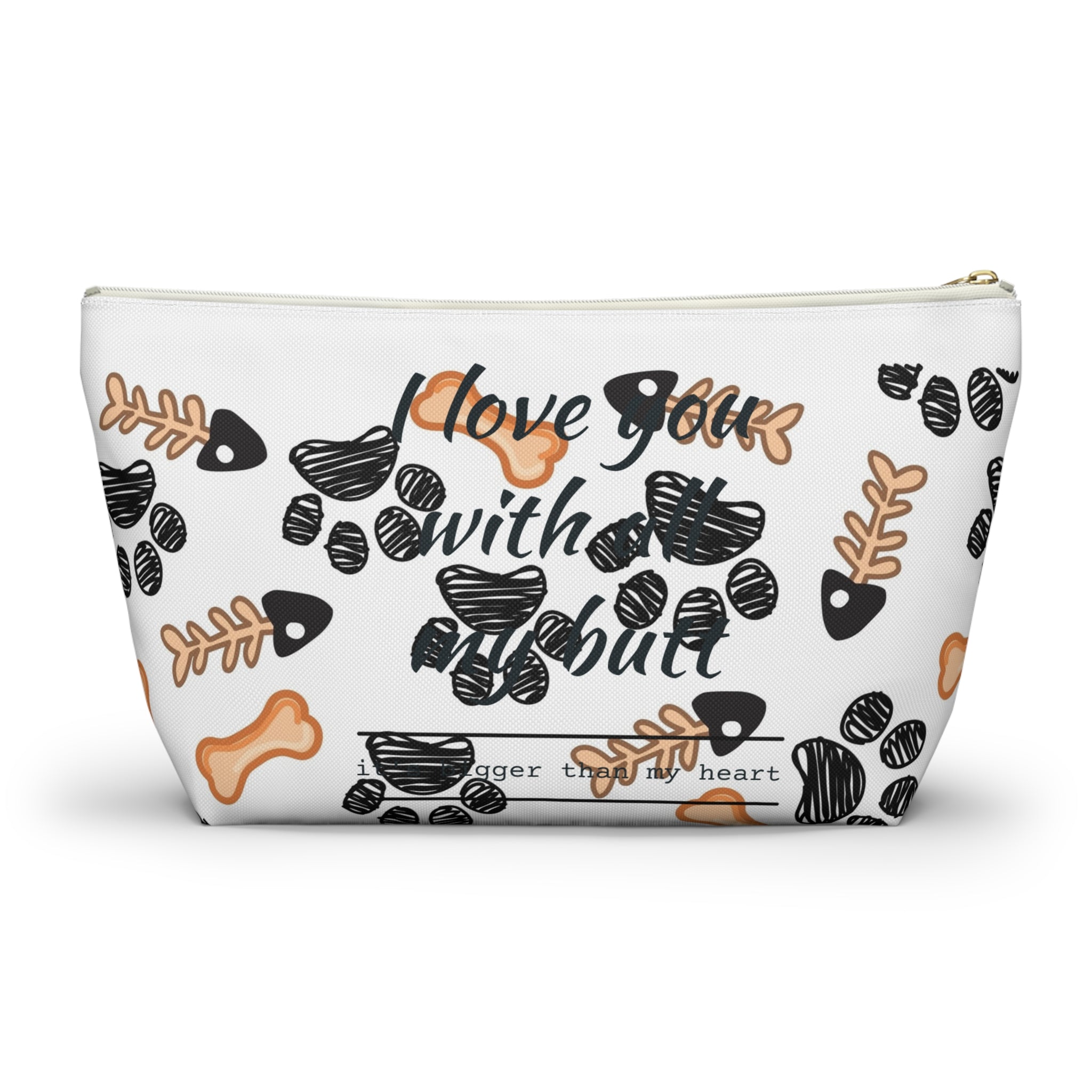 Dog Paw & Bone Accessory Pouch — 'Love You With My Whole Heart' T‑Bottom Zip Bag